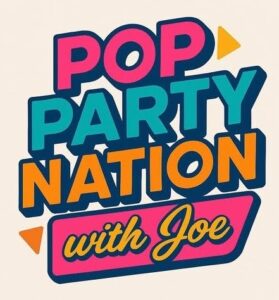 Pop Party Nation with Joe